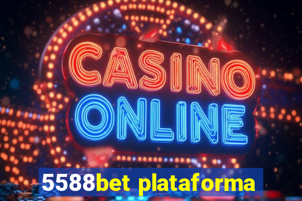 5588bet plataforma